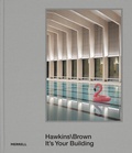 Cover: Hawkins\Brown: It's Your Building - Merrell Publishers Ltd