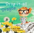 Cover: Drop-it-all Dragon - Legends Publishing