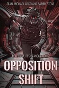 Cover: Opposition Shift - Severed Press