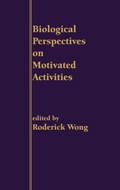 Cover: Biological Perspectives on Motivated Activities - Praeger Publishers Inc