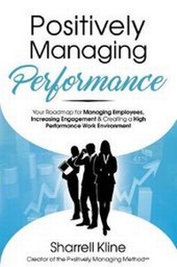 Abbildung von: Positively Managing Performance - Lifestyle Entrepreneurs Press