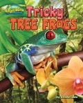Cover: Tricky Tree Frogs - Bearport Books