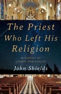 Cover: The Priest Who Left His Religion - Monkfish Book Publishing Company