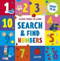Enlarge image Cover: Search and Find Numbers (Clever Things To Learn) - Clever Media Group