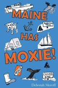 Cover: Maine Has Moxie - North Country Press