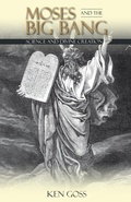 Cover: Moses and the Big Bang - Westbow Press