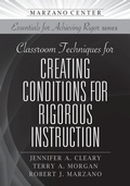 Cover: Classroom Techniques for Creating Conditions for Rigorous Instruction - Learning Sciences International