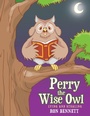 Cover: Perry the Wise Owl - WestBow Press