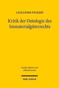 Abbildung von: Kritik der Ontologie des Immaterialgüterrechts - Mohr Siebeck