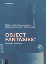 Cover: Object Fantasies - De Gruyter