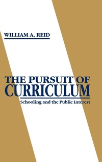 Enlarge image Cover: The Pursuit of Curriculum - Praeger Publishers Inc