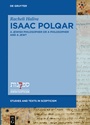 Cover: Isaac Polqar - A Jewish Philosopher or a Philosopher and a Jew? - De Gruyter