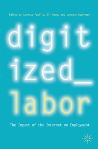 Enlarge image Cover: Digitized Labor - Palgrave Macmillan