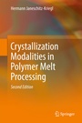 Cover: Crystallization Modalities in Polymer Melt Processing - Springer