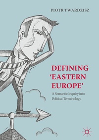 Abbildung von: Defining 'Eastern Europe' - Palgrave Macmillan