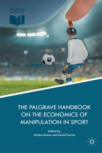 Abbildung von: The Palgrave Handbook on the Economics of Manipulation in Sport - Palgrave Macmillan