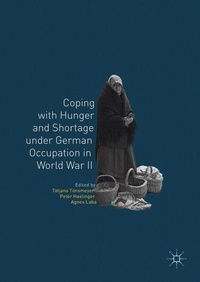 Enlarge image Cover: Coping with Hunger and Shortage under German Occupation in World War II - Palgrave Macmillan