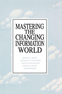 Enlarge image Cover: Mastering the Changing Information World - Praeger Publishers Inc