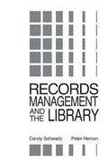 Cover: Records Management and the Library - Praeger Publishers Inc