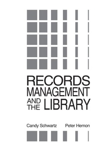 Abbildung von: Records Management and the Library - Praeger Publishers Inc