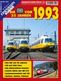 Cover: Die DB vor 25 Jahren - 1993 - EK-Verlag ein Imprint von EK-Medien GmbH