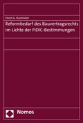 Abbildung von: Reformbedarf des Bauvertragsrechts im Lichte der FIDIC-Bestimmungen - Nomos