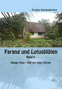 Abbildung von: Farang und Lotusblüten - Band 4 - AAVAA Verlag
