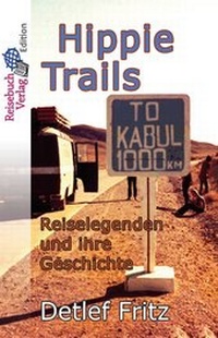 Abbildung von: Hippie-Trails - Reisebuch Verlag