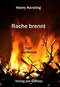 Enlarge image Cover: Rache brennt - Verlag am Schloss