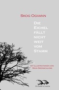 Cover: Die Eichel f&auml;llt nicht weit vom Stamm - Wolf & Delling