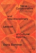 Cover: For a Collaborative and Interdisciplinary Lexicon of Cultural Agents - Gato Negro Ediciones