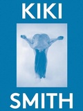 Cover: Kiki Smith: 2000 Words - Kentro Synchronis