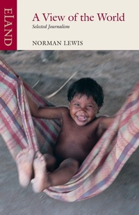 Enlarge image Cover: A View of the World - Eland Publishing Ltd