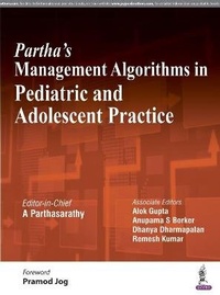 Enlarge image Cover: Partha's Management Algorithms in Pediatric and Adolescent Practice - Jaypee Brothers Medical Publishers