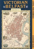 Cover: Victorian Belfast - Ulster Historical Foundation