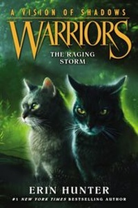 Enlarge image Cover: Warriors: A Vision of Shadows #6: The Raging Storm - HarperCollins
