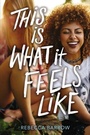 Cover: This Is What It Feels Like - HarperTeen