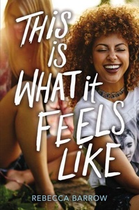 Enlarge image Cover: This Is What It Feels Like - HarperTeen