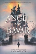 Cover: Angel and Bavar - Katherine Tegen Books
