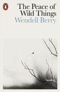 Cover: The Peace of Wild Things - Penguin Books Ltd