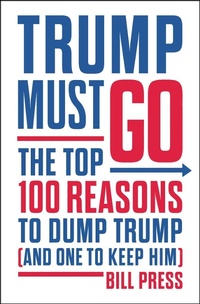 Enlarge image Cover: Trump Must Go - Thomas Dunne Books