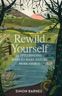 Enlarge image Cover: Rewild Yourself - Simon & Schuster Ltd