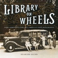 Cover: Library on Wheels - Abrams Books for Young Readers