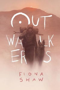 Enlarge image Cover: Outwalkers - David Fickling Books