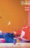 Cover: Jen Silverman: Three Plays - Oberon Books Ltd