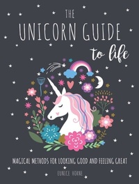 Abbildung von: The Unicorn Guide to Life - Summersdale Publishers