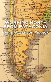 Abbildung von: Working North from Patagonia - Patagonia Publishing