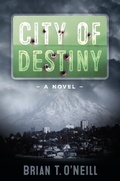 Cover: City of Destiny - Brian O'Neill