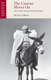 Enlarge image Cover: The Caravan Moves on - Eland Publishing Ltd