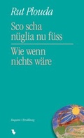 Cover: Sco scha n&uuml;glia nu f&uuml;ss / Wie wenn nichts w&auml;re (EPUB) - Chasa Editura Rumantscha